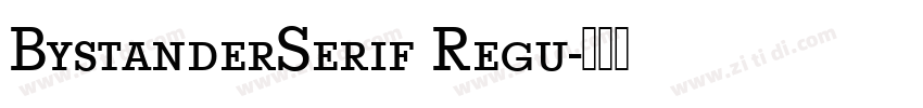 BystanderSerif Regu字体转换